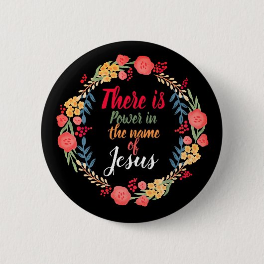 Er is macht in naam van Jezus Ronde Button 5,7 Cm (Voorkant)