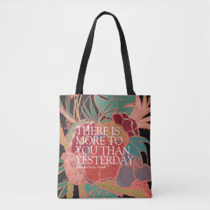 Er is meer voor u dan gisteren tote bag