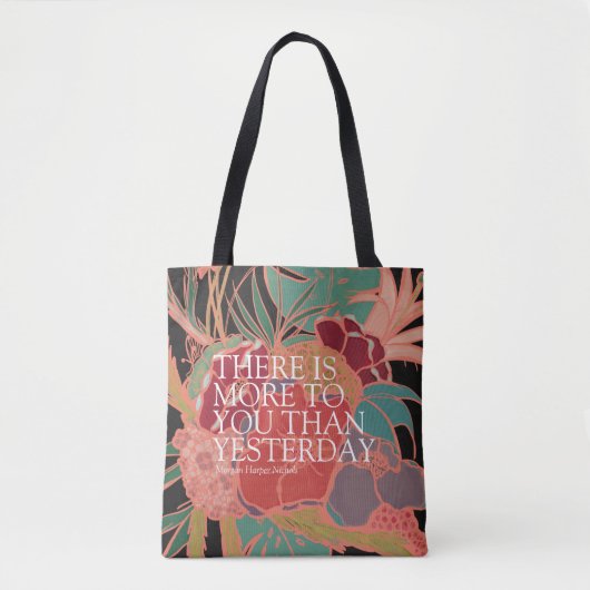 Er is meer voor u dan gisteren tote bag (Voorkant)