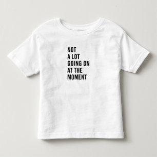 Er is momenteel geen partij aan de gang kinder shirts