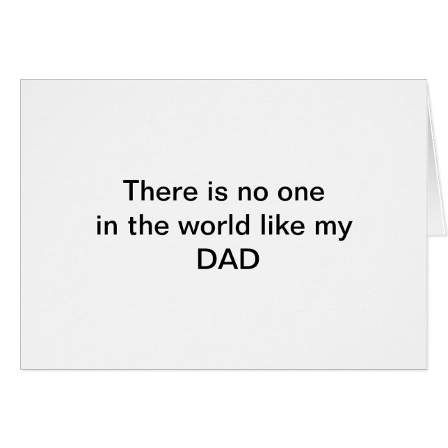 Er is niemand in de wereld zoals mijn DAD-kaart (Voorkant Horizontaal)