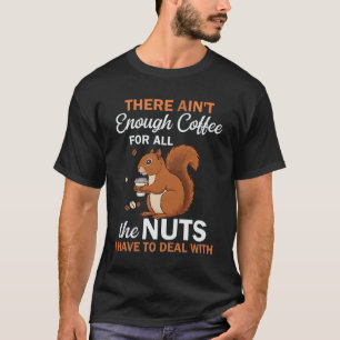 Er Is Niet Genoeg Koffie Voor Iedereen – Grappige T-shirt