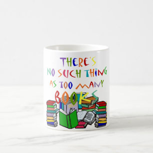 Er is niet zoiets als te veel boeken! koffiemok