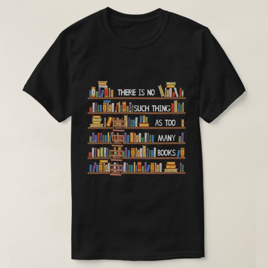 Er is niet zoiets als te veel boeken over de lon t-shirt (Design voorkant)