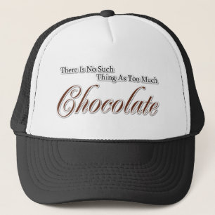 Er is niet zoiets als te veel chocolade! trucker pet