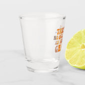 Er is niet zoiets als te veel jus grappig shot glas (Links)