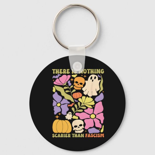 Er is niets beangstigender dan fascisme Halloween  Sleutelhanger (Voorkant)