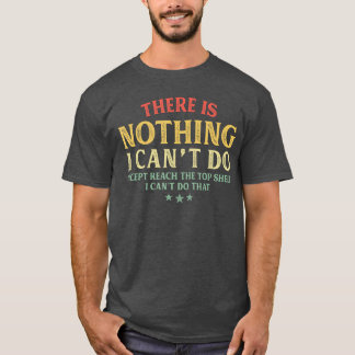Er is Niets dat Ik Niet Kan Doen Behalve Reachheop T-shirt