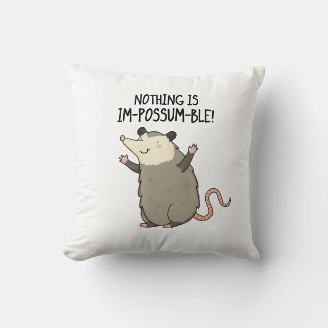 Er is niets Im-possum-ble Funny Possum Pun Kussen (Voorkant)