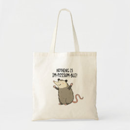 Er is niets Im-possum-ble Funny Possum Pun Tote Bag