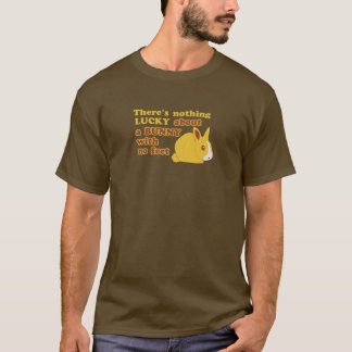 Er is niets LUCKY over een BUNNY zonder voeten T-shirt