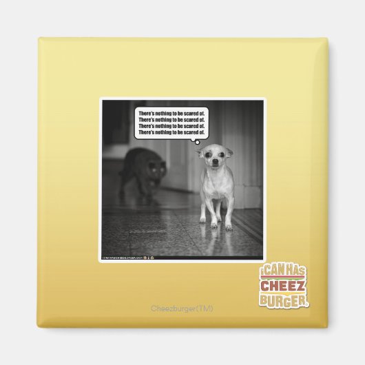 Er is niets om bang voor te zijn magneet (Voorkant)