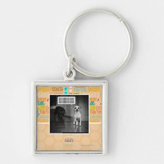 Er is niets om bang voor te zijn sleutelhanger (Voorkant)