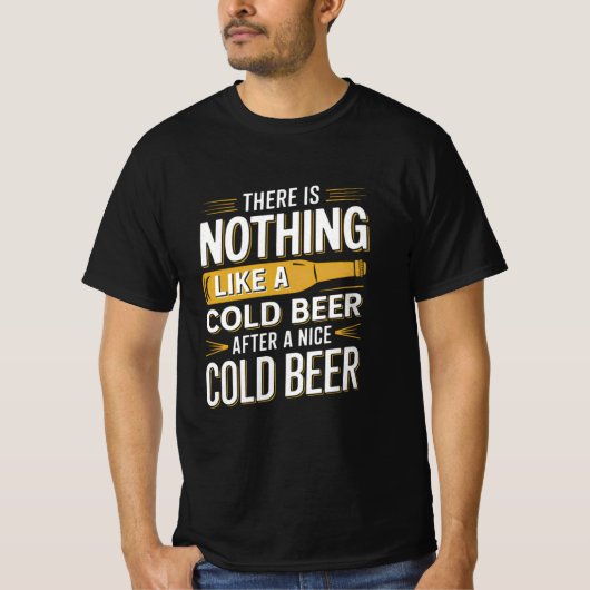 Er is niets zo koud als een biertje na een lekkere t-shirt (Voorkant)