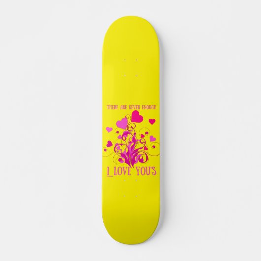 ER IS NOOIT GENOEG HOE IK VAN JULLIE valentijn KRI Persoonlijk Skateboard (Voorkant)