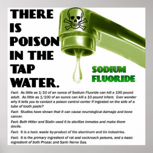 ER IS POISON IN HET WATER VAN DE TAP. Poster