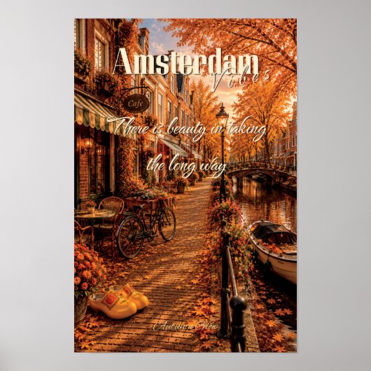 Er Is Schoonheid Die Lange Weg Amsterdam Kunst Poster (Voorkant)