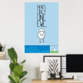 Er is slechts één Ewe™ Poster (Thuiskantoor)