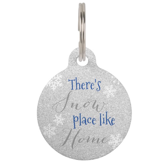 Er is SNEEUWPLAATS zoals thuis! Winter Snowflake Huisdierpenning (Voorkant)