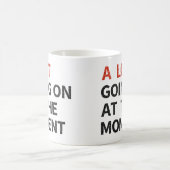 Er is veel gaande op dit moment koffiemok (Center)