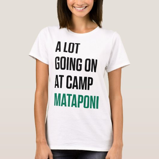 Er is veel te doen in Camp Mataponi T-shirt (Voorkant)