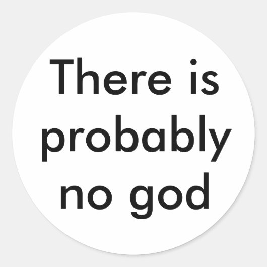 Er is waarschijnlijk geen god ronde sticker (Voorkant)
