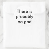 Er is waarschijnlijk geen god ronde sticker (Tas)