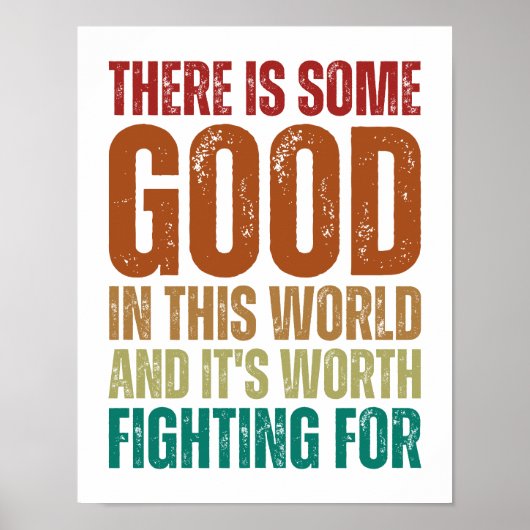 Er is wat goeds in deze wereld | INSPIREREND Poster (Voorkant)