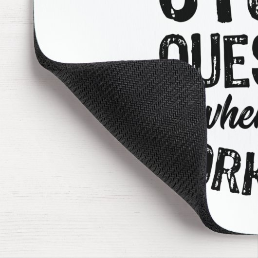 Er is zoiets als een lastige vraag muismat (Hoek)