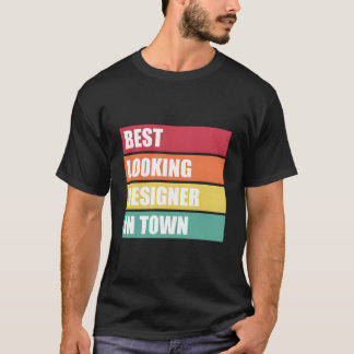 Er Job Appreciation Best Looking In Town T-shirt