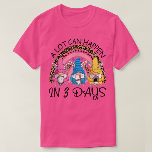 Er kan veel gebeuren in 3 dagen durende regenboogd t-shirt (Design voorkant)