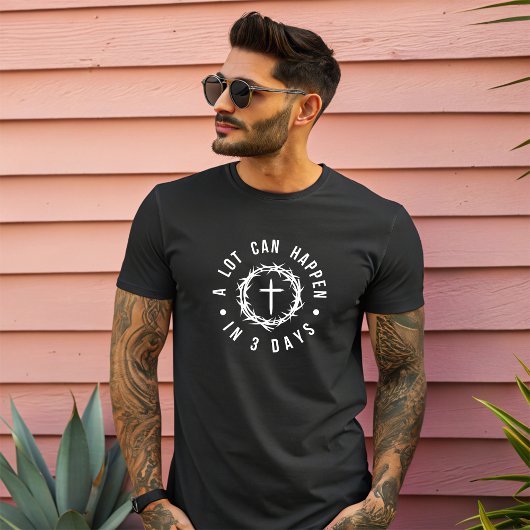 Er kan veel gebeuren in 3 dagen mannen Christelijk T-shirt