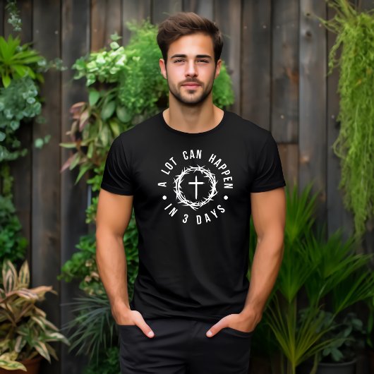 Er kan veel gebeuren in 3 dagen mannen Christelijk T-shirt