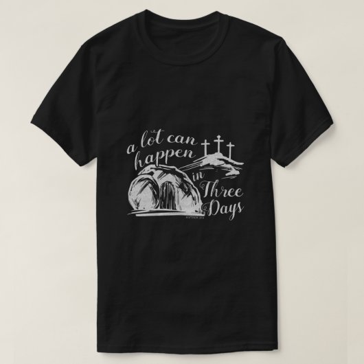 Er kan veel gebeuren in drie dagen na de eerste he t-shirt (Design voorkant)