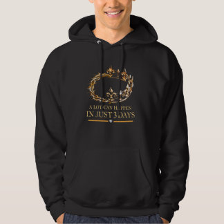 Er kan veel gebeuren in slechts 3 dagen hoodie