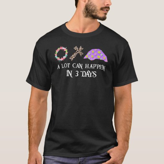 Er kan veel gebeuren over 3 dagen... t-shirt (Voorkant)