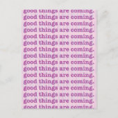 Er komen goede dingen. briefkaart (Voorkant)