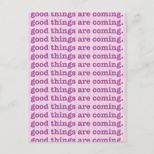 Er komen goede dingen. briefkaart (Voorkant)