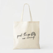 Er komen goede dingen tote bag (Voorkant)