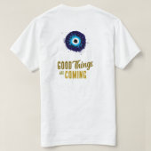 Er komen mooie dingen aan T-shirt (Design achterkant)