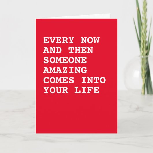 Er komt een geweldig iemand in je leven kaart (Voorkant)