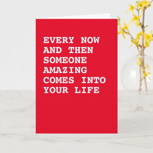 Er komt een geweldig iemand in je leven kaart (Gele Bloem)