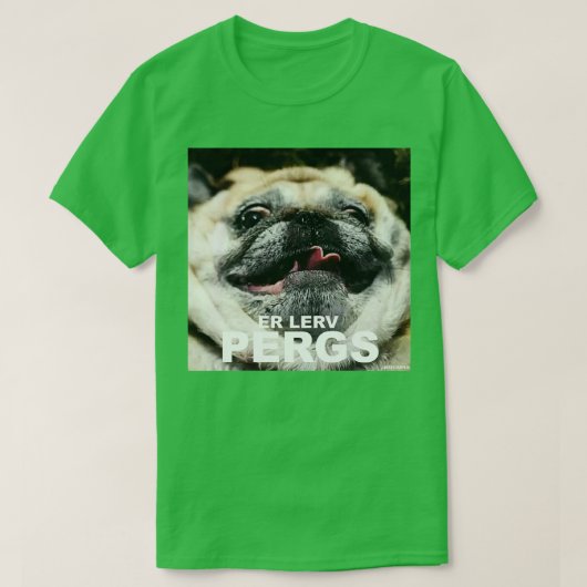 Er lerv pergs t-shirt (Design voorkant)