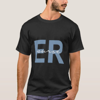 Er Nurse Emergency Room Registered Nurse T-shirt