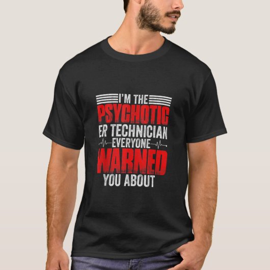Er Technician Hot Emergency Room Tech T-shirt (Voorkant)