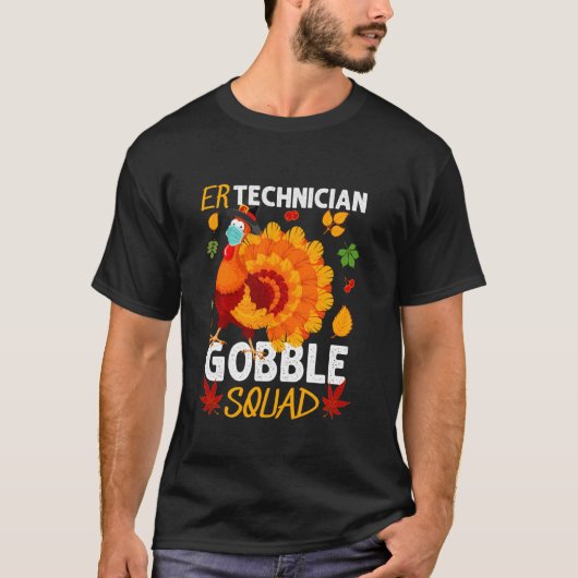 Er Techniciër Gobble Squad Turkey Face Mask Bedank T-shirt (Voorkant)