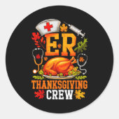 Er Thanksgiving Crew Nurse Emergency Room Register Ronde Sticker (Voorkant)