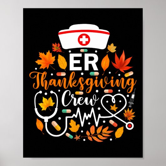 Er Thanksgiving Verpleegkundige Crew Thanksgiving  Poster (Voorkant)