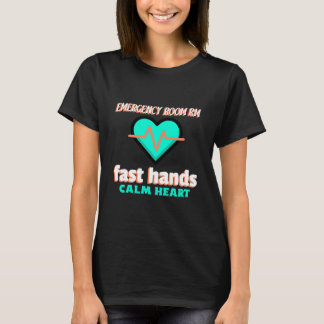 ER-verpleegster T-shirt – snelle handen, kalm hart