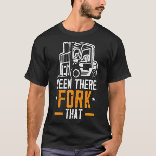 Er waren vorken die het pakhuis van de vorkheftruc t-shirt